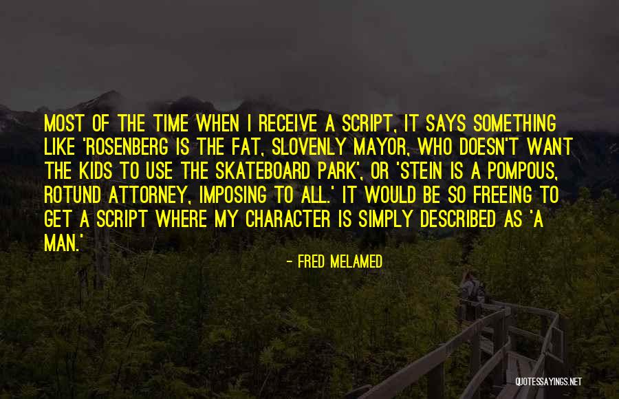 Imposing Quotes By Fred Melamed