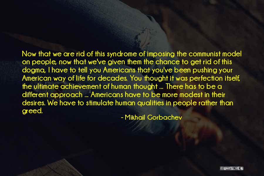 Imposing Quotes By Mikhail Gorbachev Imposing Quotes By Mikhail Gorbachev