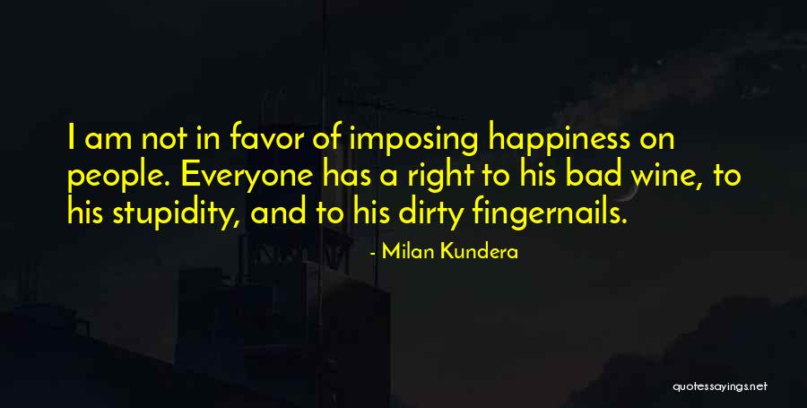 Imposing Quotes By Milan Kundera