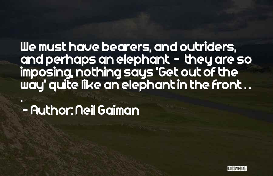 Imposing Your Will Quotes By Neil Gaiman