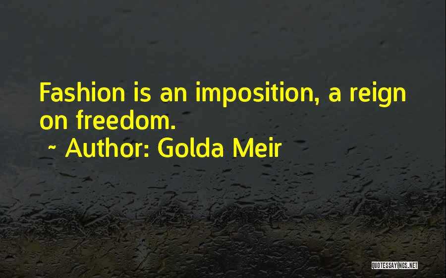 Imposition Quotes By Golda Meir