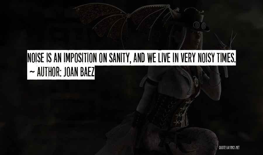 Imposition Quotes By Joan Baez