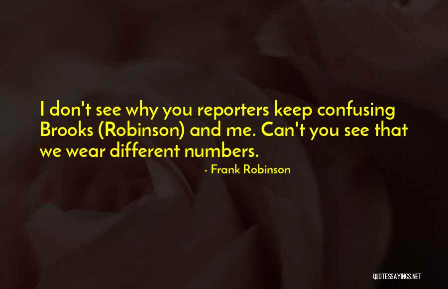 Impositional Quotes By Frank Robinson Impositional Quotes By Frank Robinson