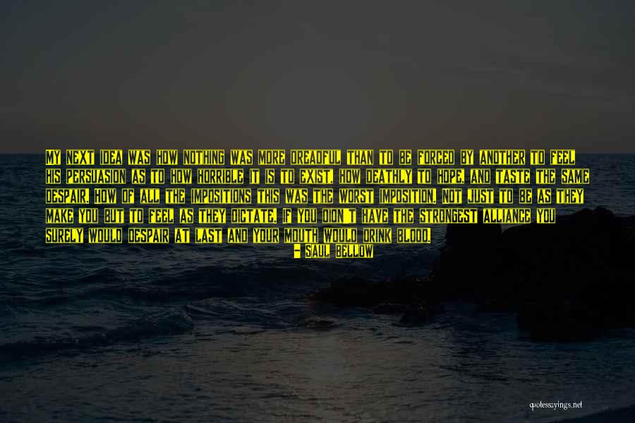 Impositions Quotes By Saul Bellow Impositions Quotes By Saul Bellow