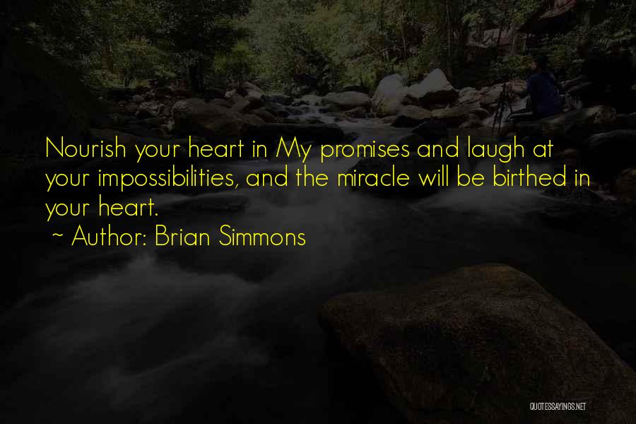 Impossibilities Quotes By Brian Simmons