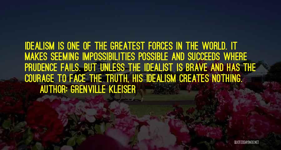 Impossibilities Quotes By Grenville Kleiser