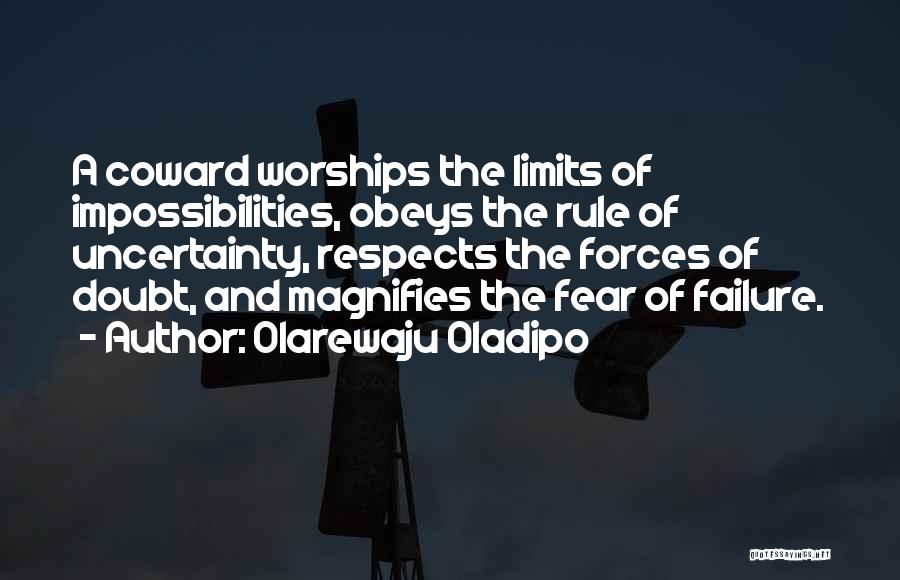 Impossibilities Quotes By Olarewaju Oladipo