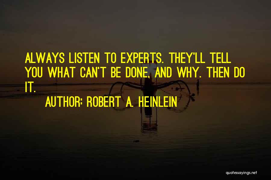 Impossibilities Quotes By Robert A. Heinlein