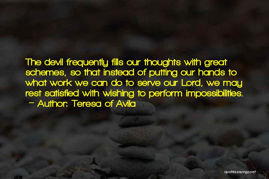 Impossibilities Quotes By Teresa Of Avila