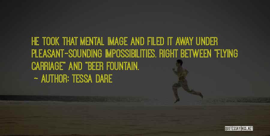Impossibilities Quotes By Tessa Dare