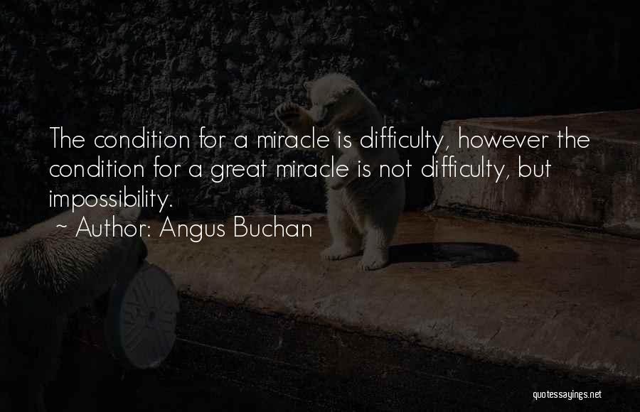 Impossibility Quotes By Angus Buchan