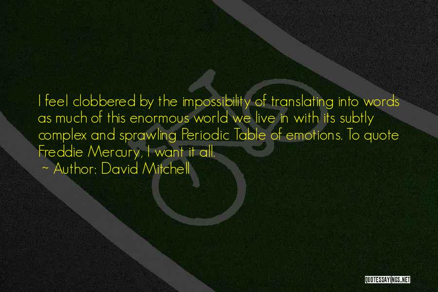 Impossibility Quotes By David Mitchell
