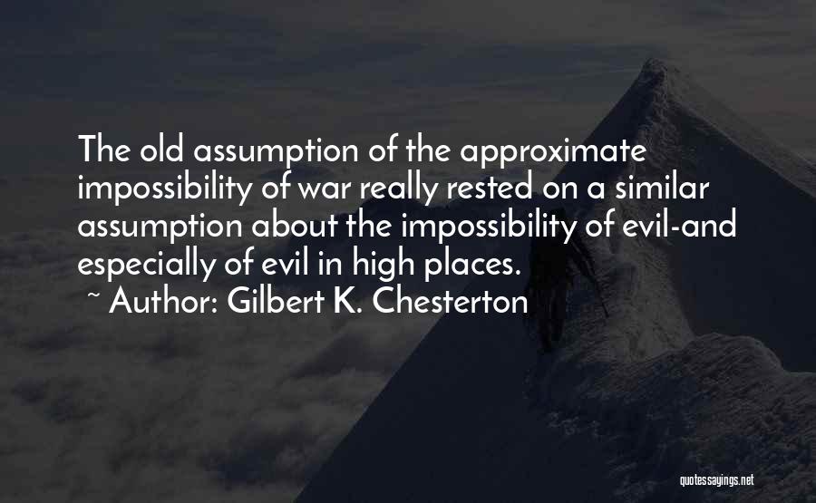 Impossibility Quotes By Gilbert K. Chesterton