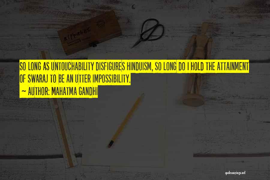 Impossibility Quotes By Mahatma Gandhi