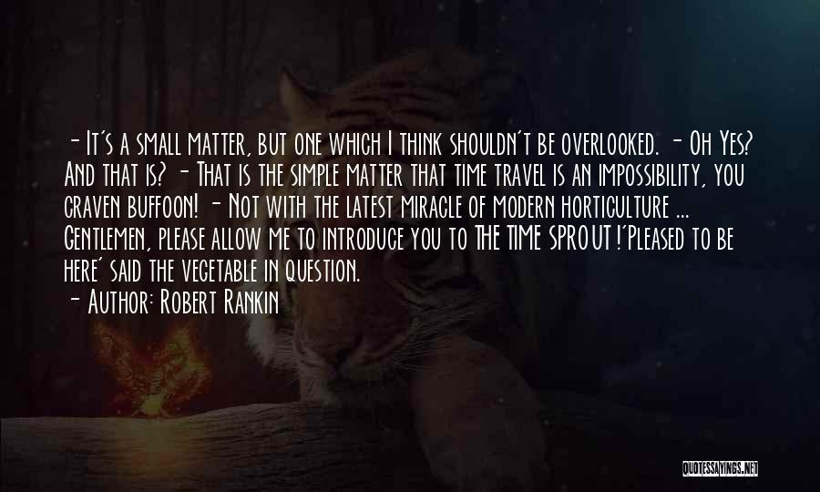 Impossibility Quotes By Robert Rankin