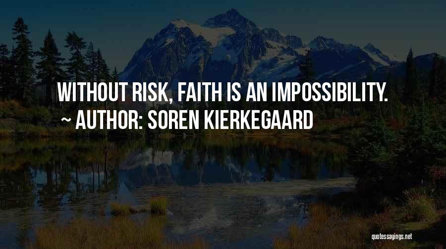 Impossibility Quotes By Soren Kierkegaard