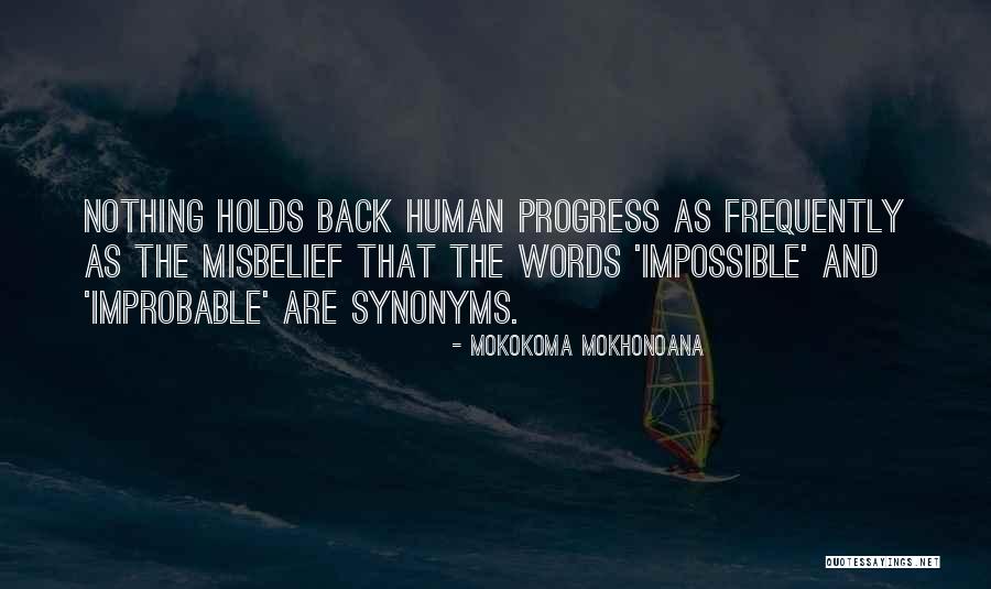 Impossible And Improbable Quotes By Mokokoma Mokhonoana Impossible And Improbable Quotes By Mokokoma Mokhonoana