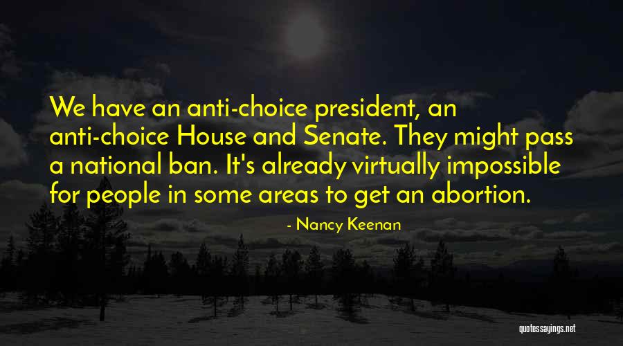 Impossible Choices Quotes By Nancy Keenan Impossible Choices Quotes By Nancy Keenan
