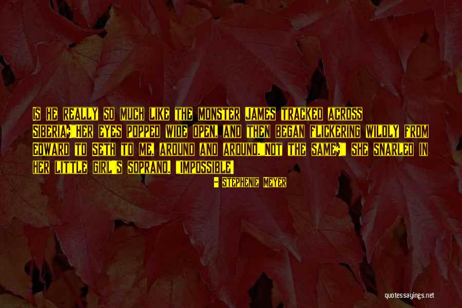 Impossible Girl Quotes By Stephenie Meyer Impossible Girl Quotes By Stephenie Meyer