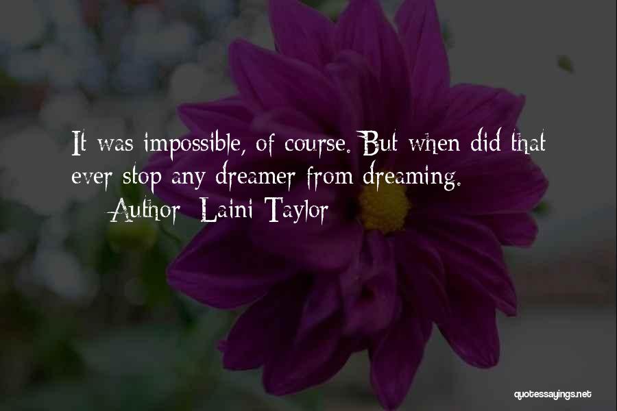 Impossible Goals Quotes By Laini Taylor
