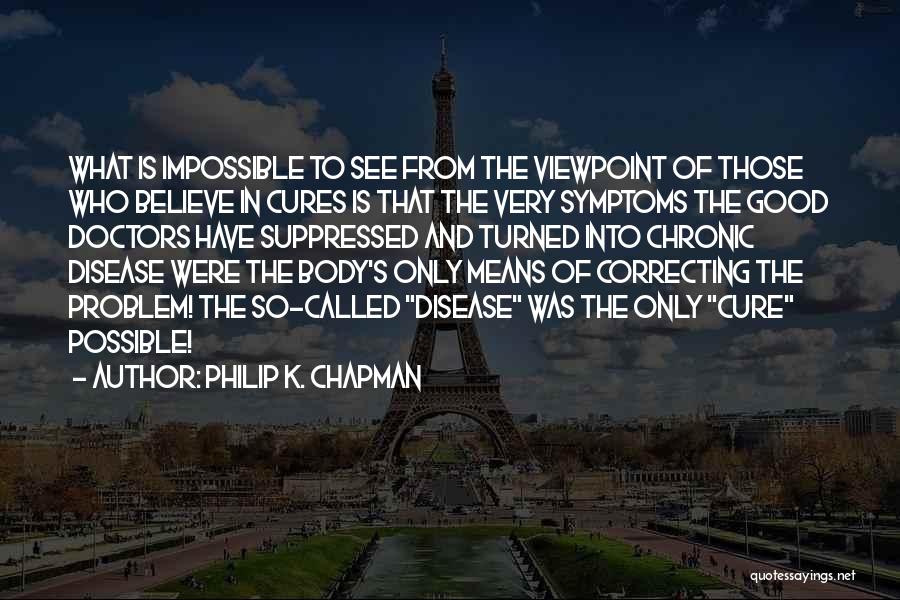 Impossible Into Possible Quotes By Philip K. Chapman