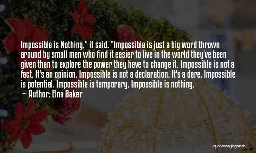 Impossible Is Nothing Quotes By Elna Baker