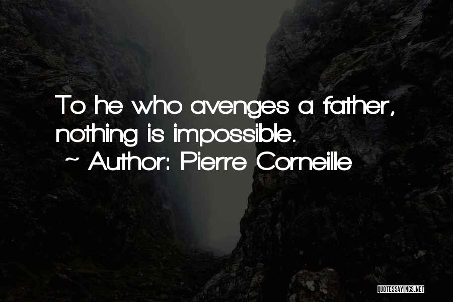 Impossible Is Nothing Quotes By Pierre Corneille