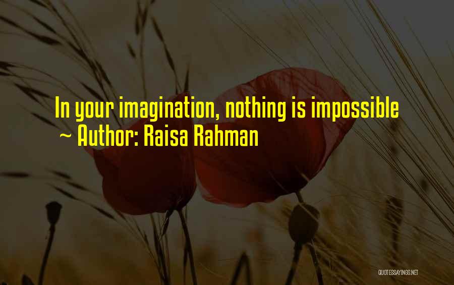 Impossible Is Nothing Quotes By Raisa Rahman