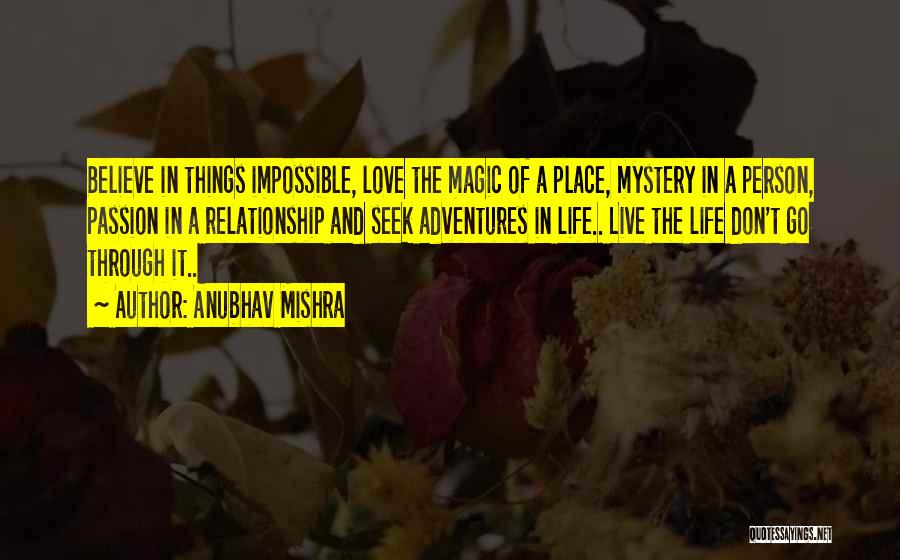 Impossible Love Quotes By Anubhav Mishra