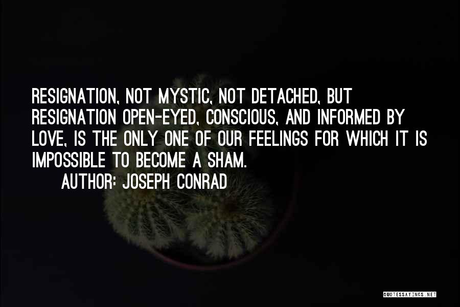 Impossible Love Quotes By Joseph Conrad