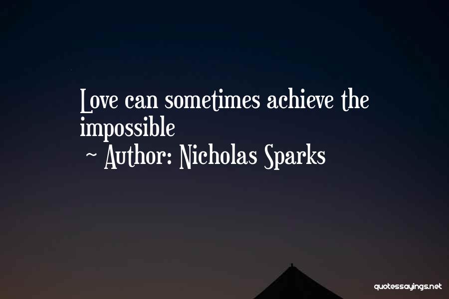 Impossible Love Quotes By Nicholas Sparks