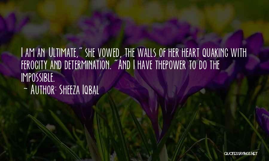 Impossible Love Quotes By Sheeza Iqbal
