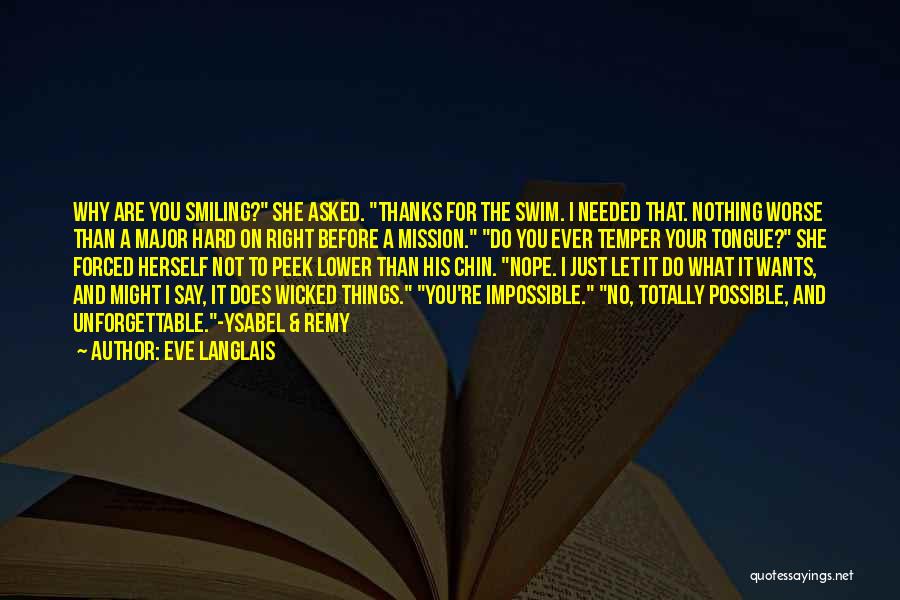 Impossible Mission Quotes By Eve Langlais