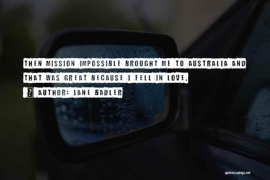 Impossible Mission Quotes By Jane Badler