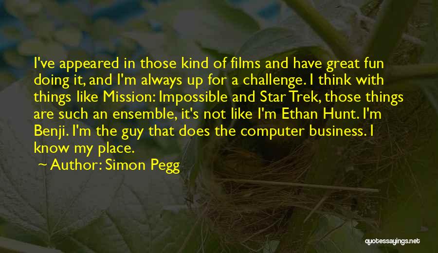 Impossible Mission Quotes By Simon Pegg