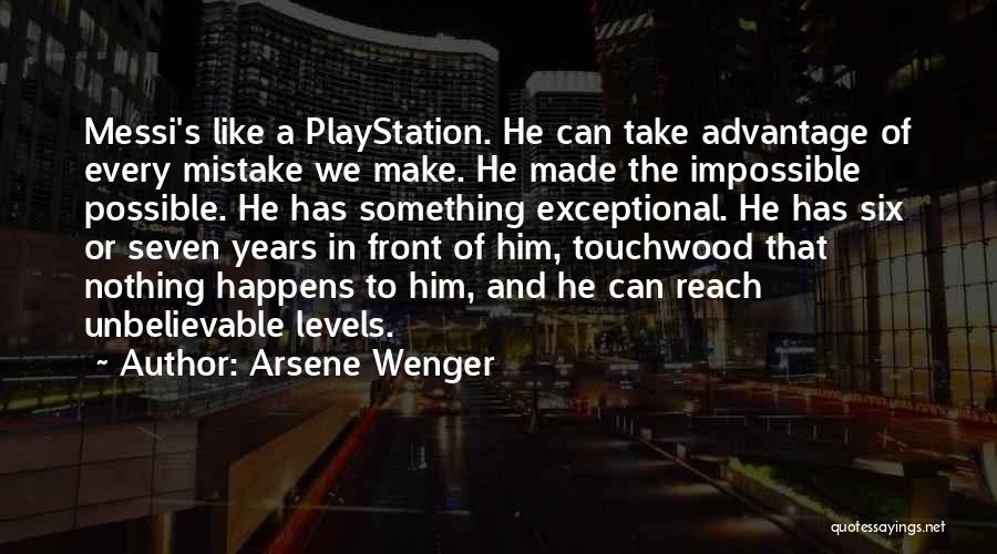 Impossible Or Possible Quotes By Arsene Wenger