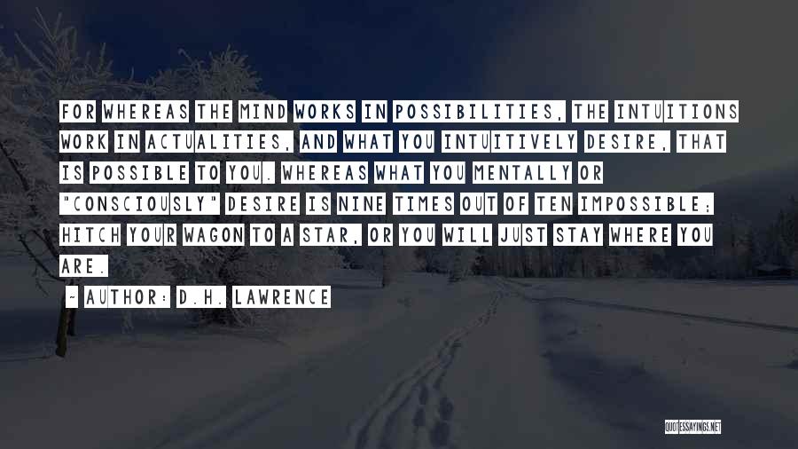 Impossible Or Possible Quotes By D.H. Lawrence