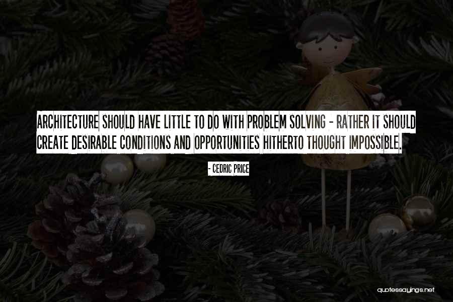 Impossible Quotes By Cedric Price Impossible Quotes By Cedric Price