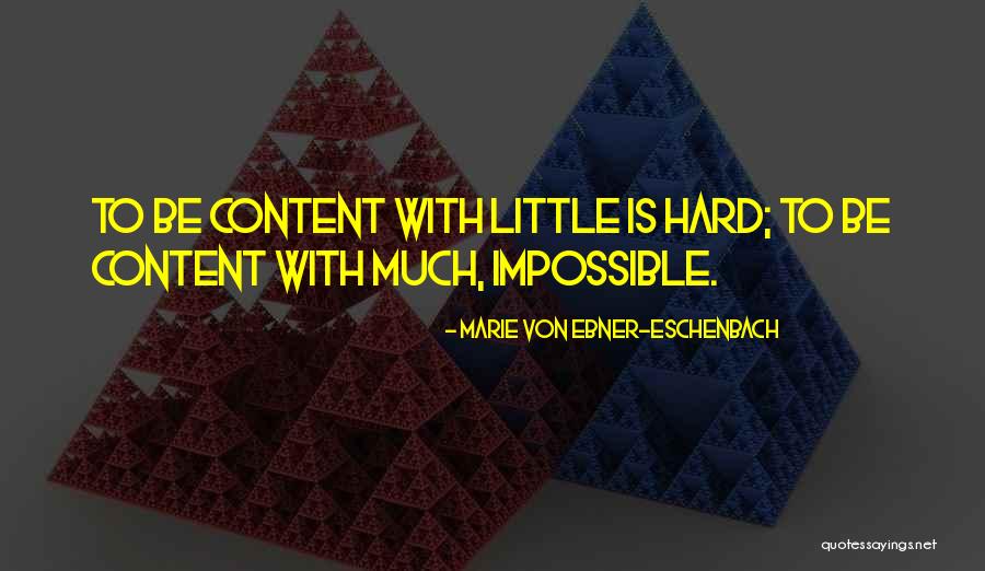 Impossible Quotes By Marie Von Ebner-Eschenbach Impossible Quotes By Marie Von Ebner-Eschenbach