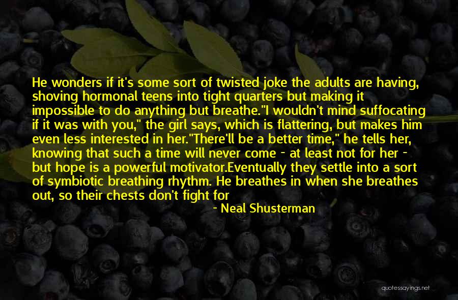 Impossible Quotes By Neal Shusterman Impossible Quotes By Neal Shusterman
