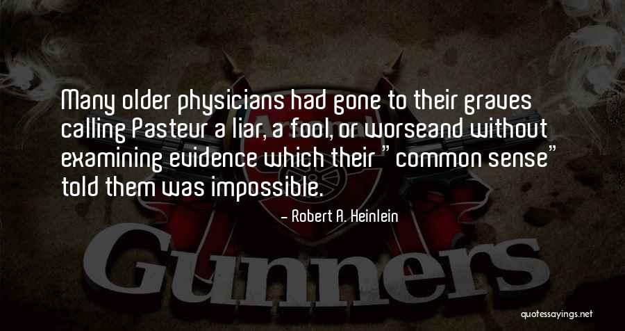 Impossible Quotes By Robert A. Heinlein Impossible Quotes By Robert A. Heinlein
