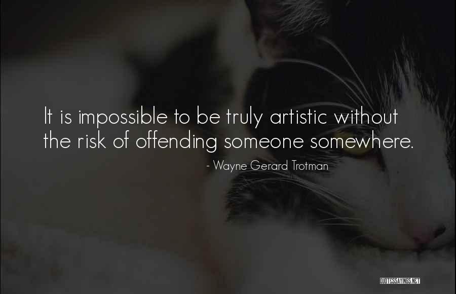 Impossible Quotes By Wayne Gerard Trotman Impossible Quotes By Wayne Gerard Trotman