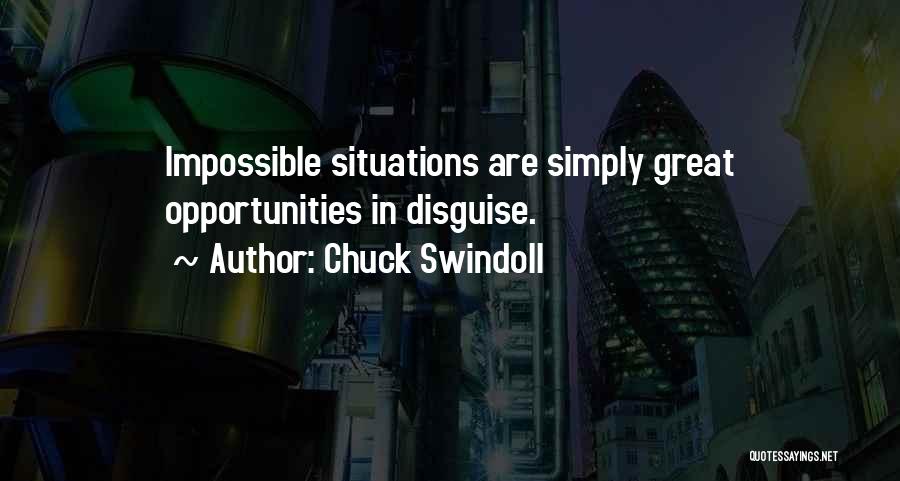 Impossible Situations Quotes By Chuck Swindoll