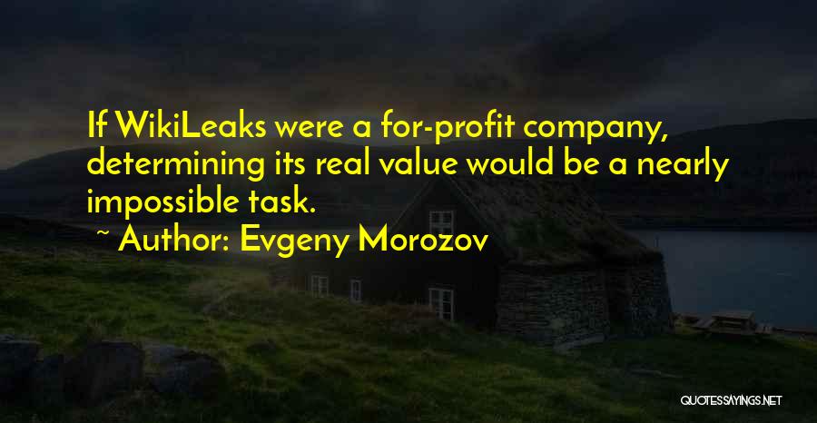 Impossible Task Quotes By Evgeny Morozov