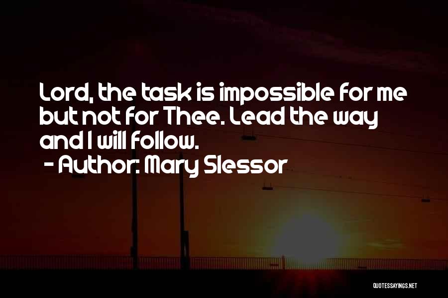 Impossible Task Quotes By Mary Slessor