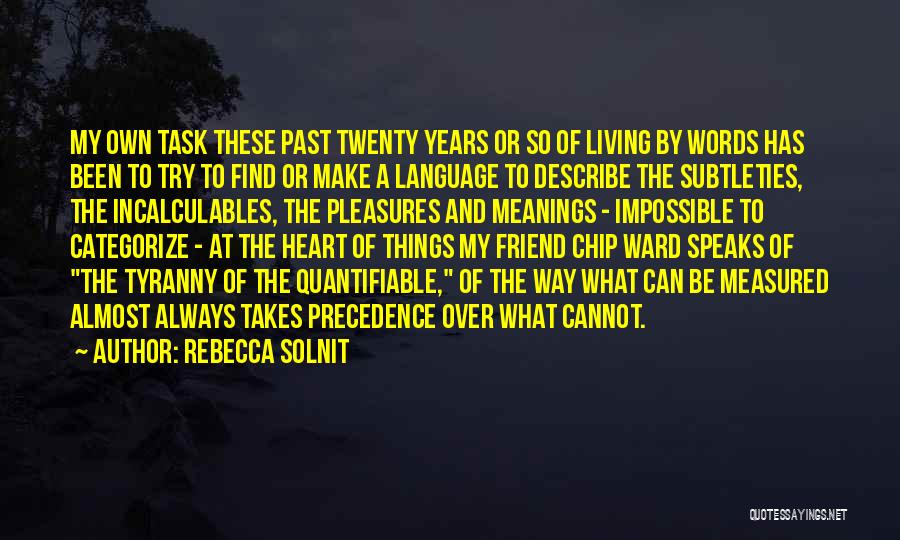 Impossible Task Quotes By Rebecca Solnit