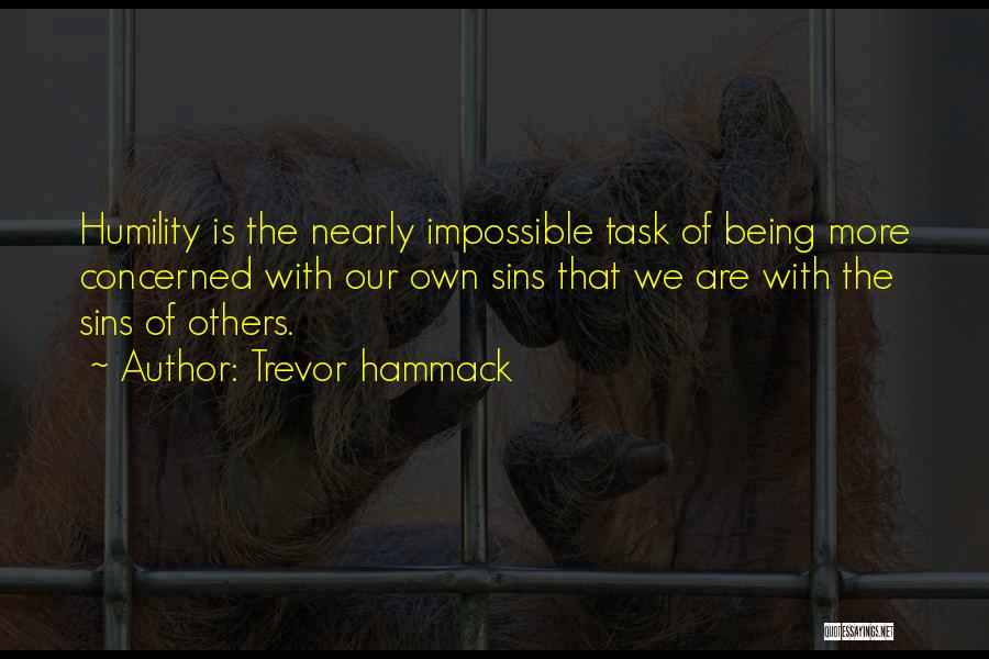 Impossible Task Quotes By Trevor Hammack