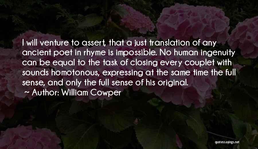 Impossible Task Quotes By William Cowper