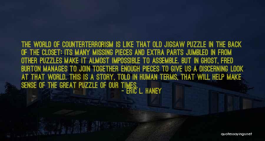 Impossible The Puzzle Quotes By Eric L. Haney Impossible The Puzzle Quotes By Eric L. Haney