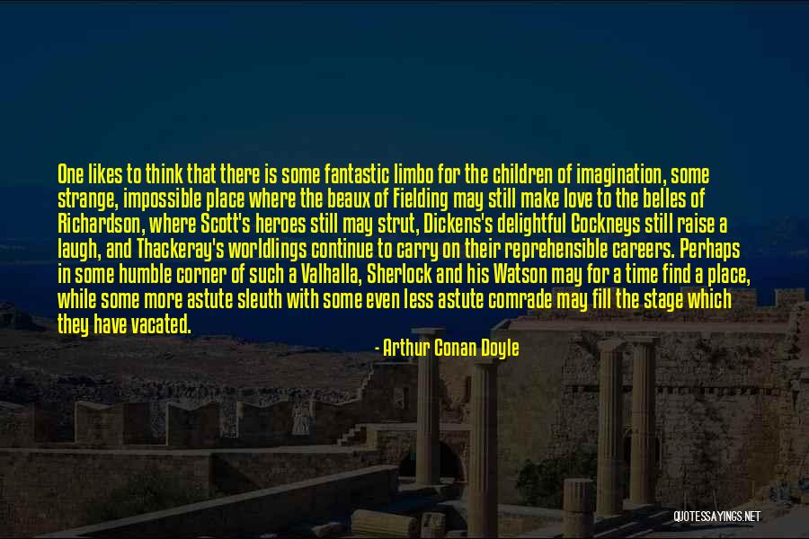Impossible To Find Quotes By Arthur Conan Doyle Impossible To Find Quotes By Arthur Conan Doyle